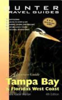 Paperback Adventure Guide Tampa Bay & Florida's West Coast (Adventure Guide to Tampa Bay & Florida's West Coast) Book