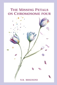 The Missing Petals on Chromosome Four
