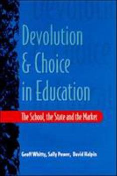 Paperback Devolution and Choice in Education Book