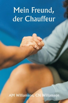 Paperback Mein Freund, der Chauffeur [German] Book
