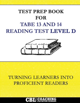 Paperback Test Prep Book for TABE 13 and 14 Reading Test Level D Book