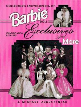 Hardcover Collector's Encyclopedia of Barbie Doll Exclusives and More: Identification & Values Book
