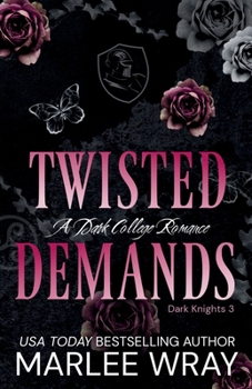 Paperback Twisted Demands: A Dark College Romance Book