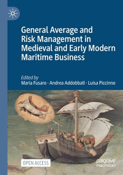Paperback General Average and Risk Management in Medieval and Early Modern Maritime Business Book