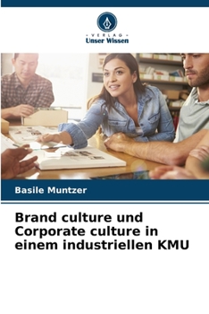 Paperback Brand culture und Corporate culture in einem industriellen KMU [German] Book