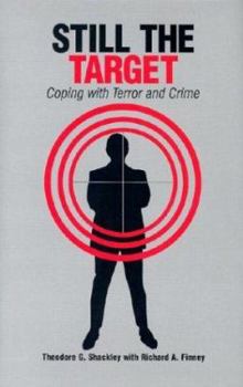 Hardcover Still the Target: Coping with Terror and Crime Book