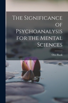 Paperback The Significance of Psychoanalysis for the Mental Sciences Book