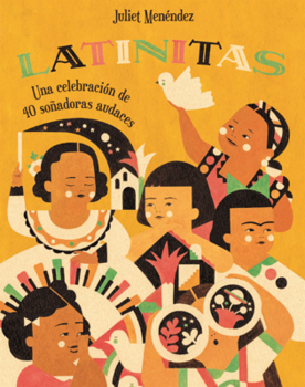 Library Binding Latinitas: Una Celebracion de 40 Sonadores Audaces [Spanish] Book