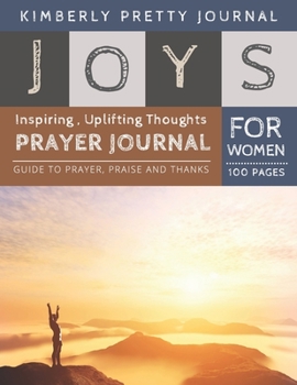 Paperback Joys Prayer Journal for Women: prayers of hope and healing - Happy Morning Cover Creative Christian Workbook with simple Guide to Journaling: size 8. Book