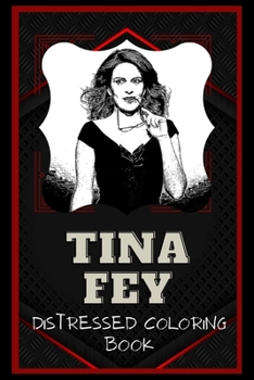 Paperback Tina Fey Distressed Coloring Book
