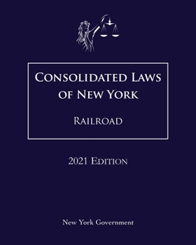 Paperback Consolidated Laws of New York Railroad 2021 Edition Book