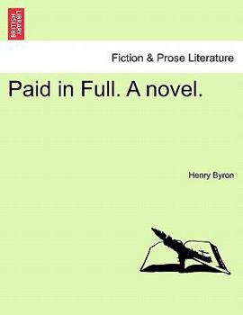 Paperback Paid in Full. a Novel. Vol. II. Book