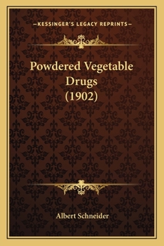Paperback Powdered Vegetable Drugs (1902) Book