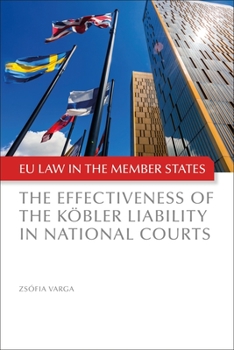 Hardcover The Effectiveness of the Köbler Liability in National Courts Book