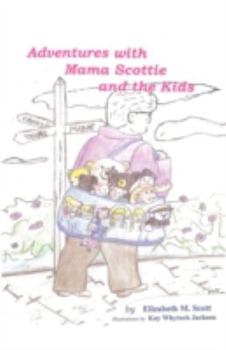 Paperback Adventures with Mama Scottie and The Kids Book