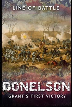 Paperback Donelson: Grant's First Victory Book