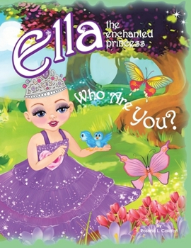 Paperback Who Are You?: Ella The Enchanted Princess Book