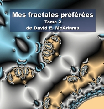 Hardcover Mes fractales préférées: Tome 2 [French] Book