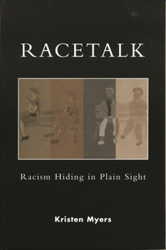 Paperback Racetalk: Racism Hiding in Plain Sight Book