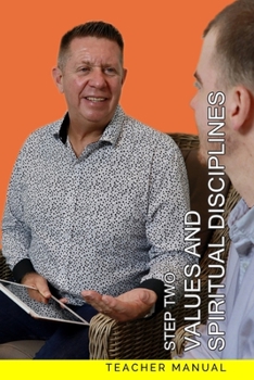 Paperback Step two - Values and Spiritual Disciplines: Teacher Manual Book