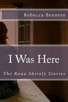 Paperback I Was Here: The Rona Shively Stories Book
