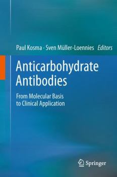 Hardcover Anticarbohydrate Antibodies: From Molecular Basis to Clinical Application Book