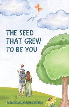 Paperback The Seed That Grew To Be You Book
