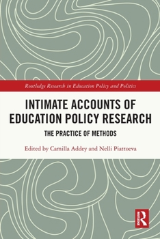 Paperback Intimate Accounts of Education Policy Research: The Practice of Methods Book