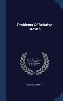 Problems Of Relative Growth