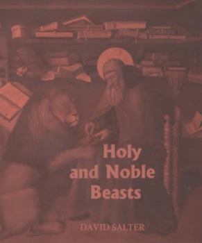 Hardcover Holy and Noble Beasts: Encounters with Animals in Medieval Literature Book