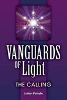 Paperback Vanguards of Light: The Calling Book