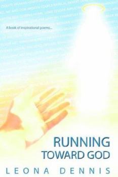 Paperback Running Toward God: (Inspirational Poems) Book