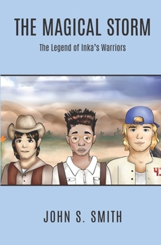 Paperback The Magical Storm: "The Legend of Inka's Warriors" Book
