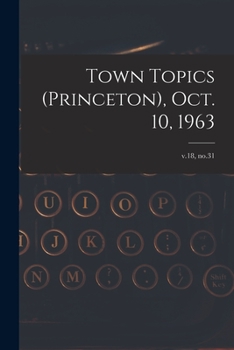 Paperback Town Topics (Princeton), Oct. 10, 1963; v.18, no.31 Book