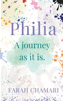 Paperback Philia: a Journey As It Is Book
