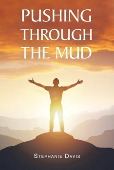 Paperback Pushing through the Mud Book