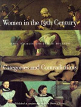 Paperback Women in the Nineteenth Century: Categories and Contradictions [With 24 Full-Color Plates] Book