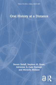 Hardcover Oral History at a Distance Book