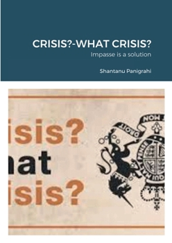 Paperback Crisis?-What Crisis?: Impasse is a solution Book