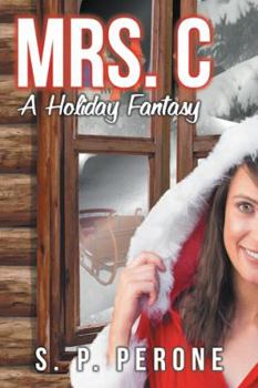 Paperback Mrs. C: A Holiday Fantasy Book