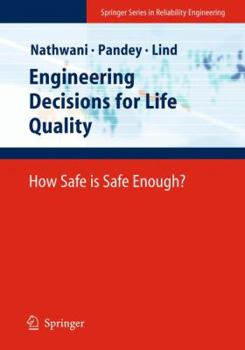 Hardcover Engineering Decisions for Life Quality: How Safe Is Safe Enough? Book