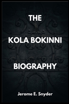 Paperback The Kola Bokinni Biography Book