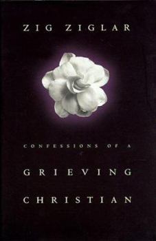 Hardcover Confessions of a Grieving Christian Book