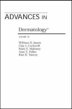 Hardcover Advances in Dermatology, Vol. 19 Book