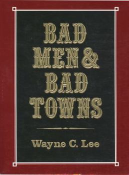 Paperback Bad Men & Bad Towns Book