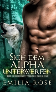 Hardcover Sich dem Alpha unterwerfen [German] Book