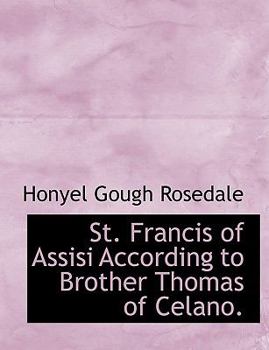 St. Francis of Assisi According to Brother Thomas of Celano. (Latin Edition)