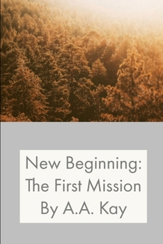 Paperback New Beginning: The First Mission Book