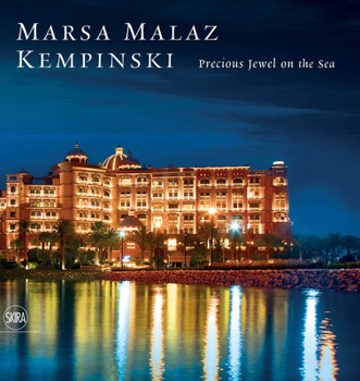 Hardcover Marsa Malaz Kempinski: Portrait of a Hotel Book