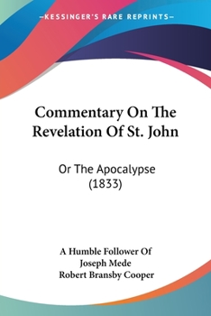 Commentary On The Revelation Of St. John: Or The Apocalypse